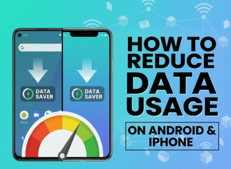 How to Reduce Data Usage on Android & iPhone